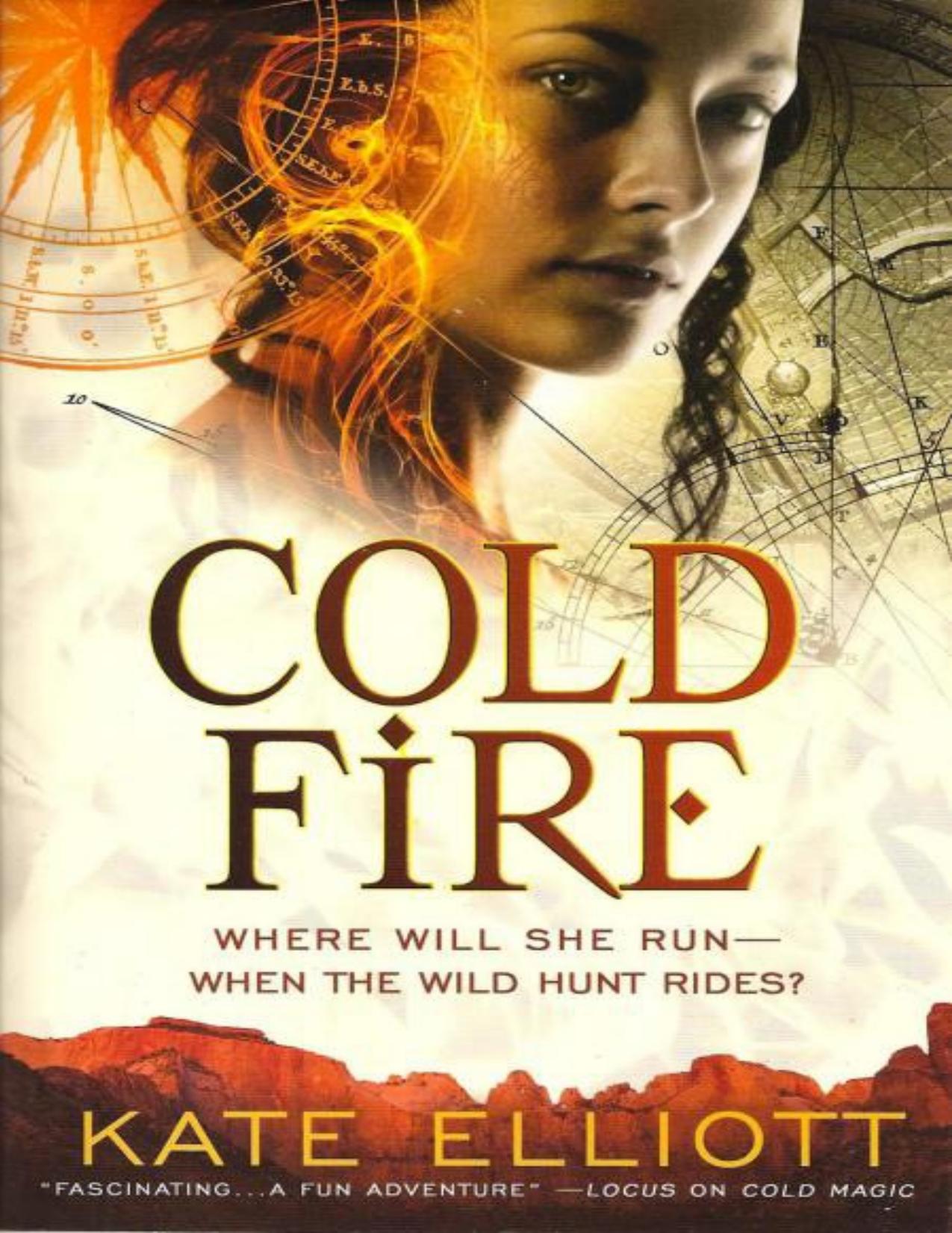 Cold Fire by Kate Elliott