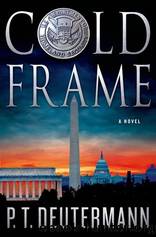Cold Frame: A Novel by Deutermann P. T