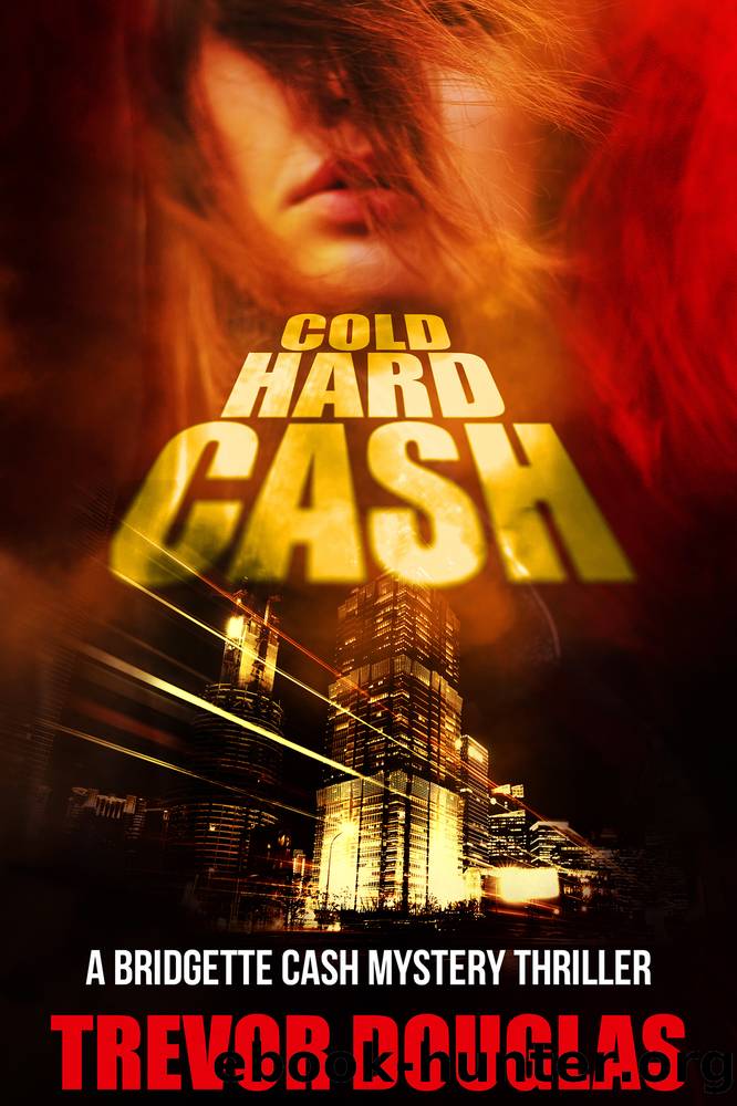 Cold Hard Cash by Trevor Douglas