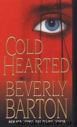 Cold Hearted by Beverly Barton