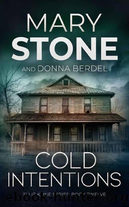 Cold Intentions (Ellie Kline Psychological Thriller Series Book 12) by Mary Stone