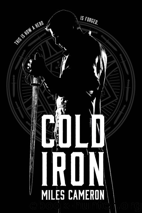 Cold Iron by Miles Cameron