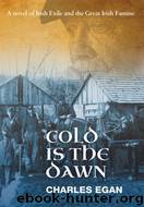 Cold Is the Dawn by Charles Egan