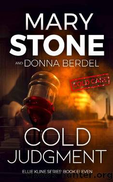 Cold Judgment (Ellie Kline Psychological Thriller Series Book 11) by Mary Stone