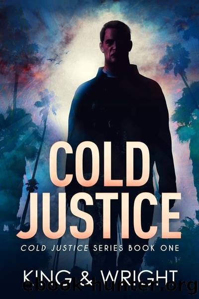 Cold Justice by Nolon King & David W. Wright
