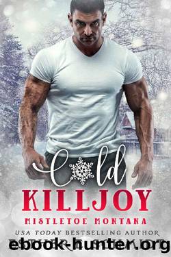Cold Killjoy (Mistletoe Montana Book 17) by Esther E. Schmidt