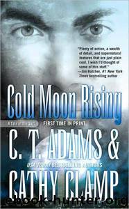 Cold Moon Rising by C T Adams & Cathy Clamp