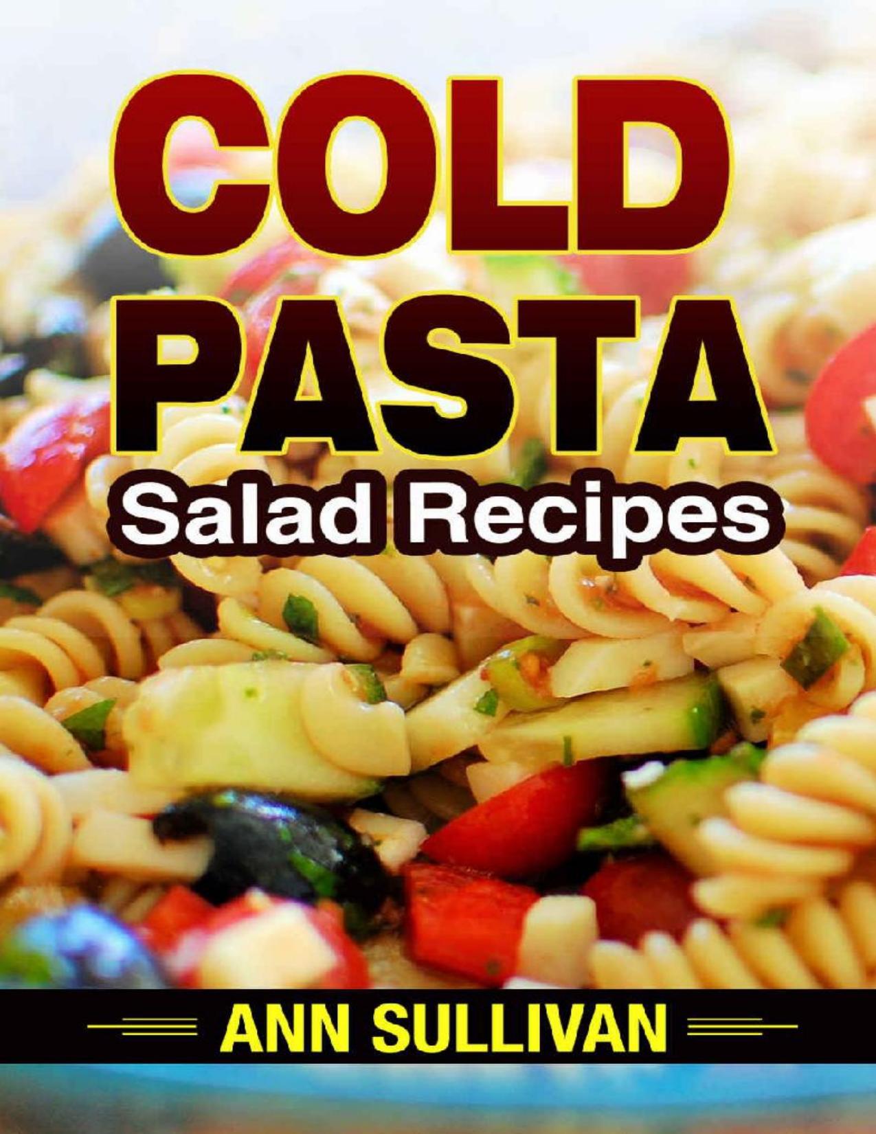 Cold Pasta Salad Recipe by Ann Sullivan