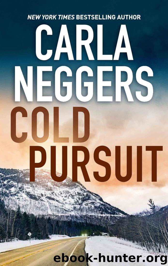 Cold Pursuit (2019 Reissue) by Carla Neggers