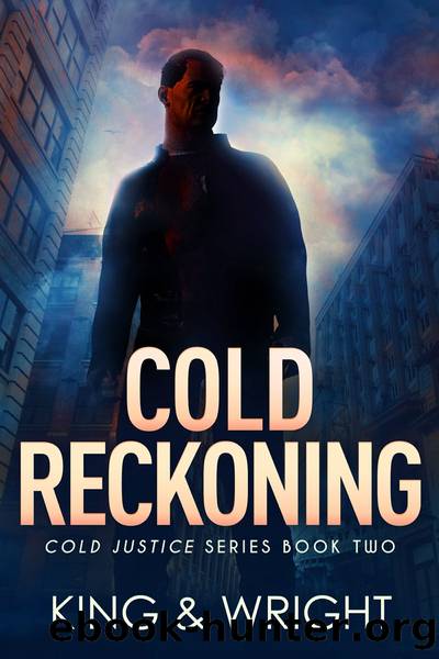 Cold Reckoning by Nolon King & David W. Wright