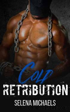 Cold Retribution (Tangled Revenge Book 1) by Selena Michaels