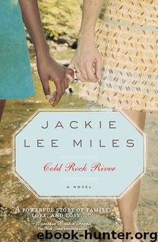 Cold Rock River by Jackie Lee Miles