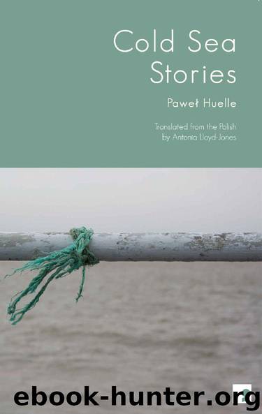 Cold Sea Stories by Pawel Huelle