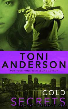 Cold Secrets (Cold Justice Book 7) by Toni Anderson