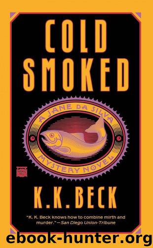 Cold Smoked by K. K. Beck