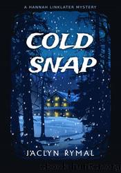 Cold Snap by Jaclyn Rymal