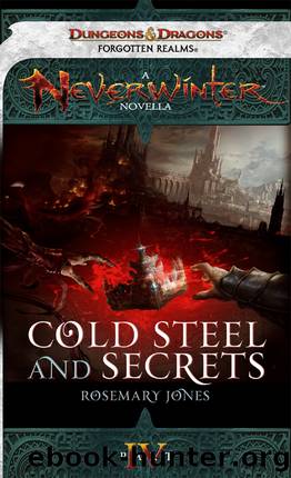 Cold Steel and Secrets by Rosemary Jones