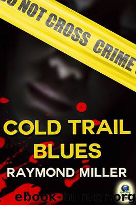 Cold Trail Blues by Raymond Miller