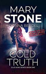 Cold Truth by Stone Mary & Berdel Donna