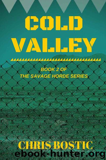 Cold Valley (The Savage Horde Book 2) by Bostic Chris