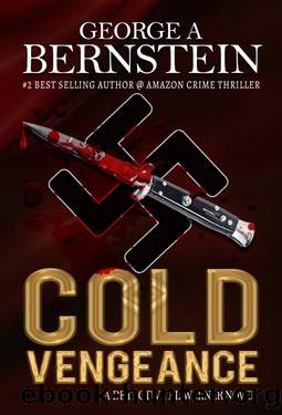 Cold Vengeance: A Detective Al Warner Novel by George A Bernstein