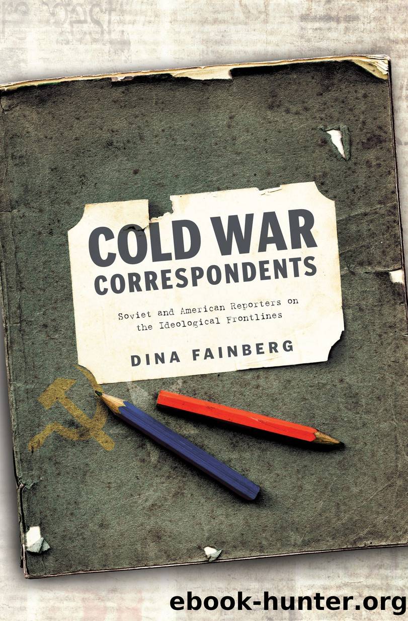Cold War Correspondents by Dina Fainberg
