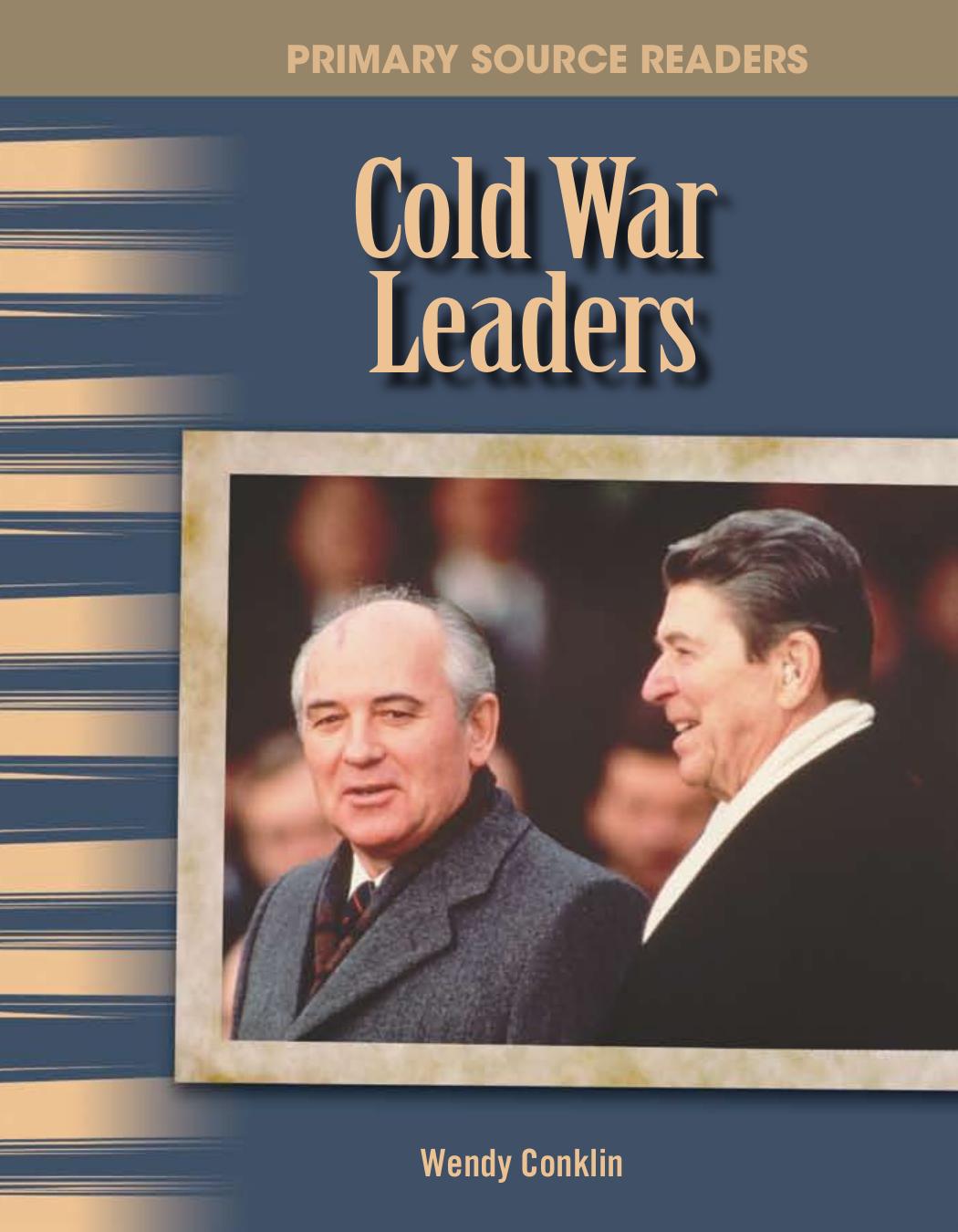 Cold War Leaders by Wendy Conklin