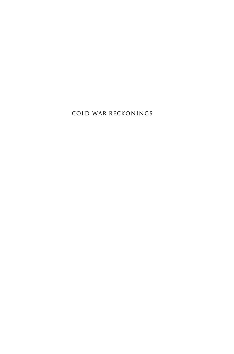 Cold War Reckonings: Authoritarianism and the Genres of Decolonization by Jini Kim Watson