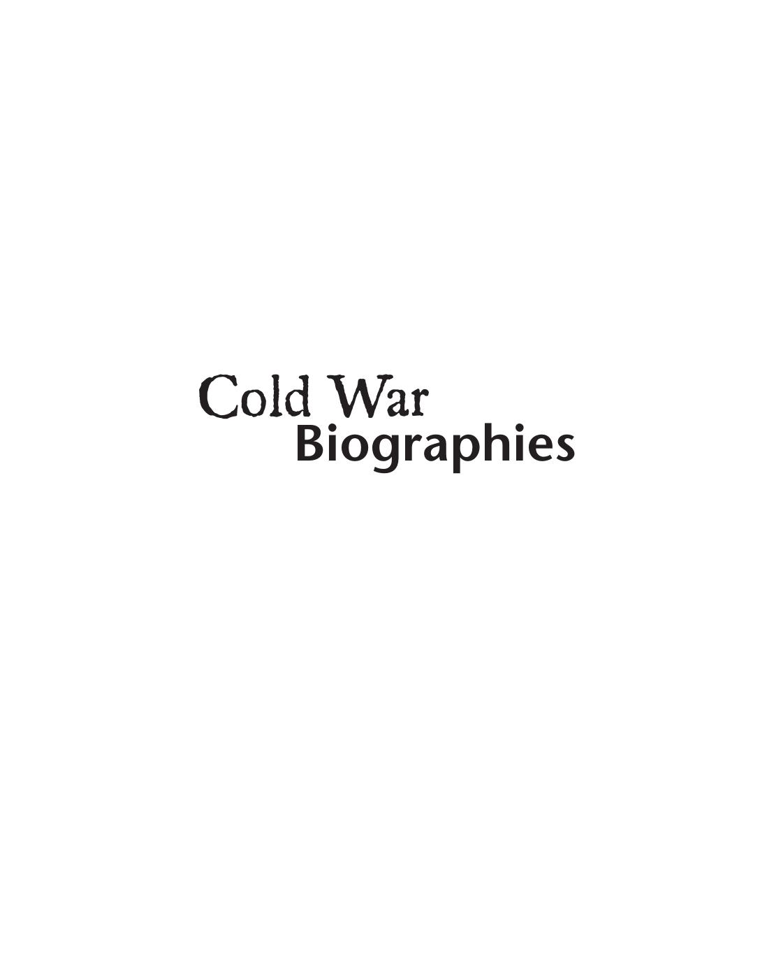 Cold War Reference Library Vol 4 Biographies by Unknown