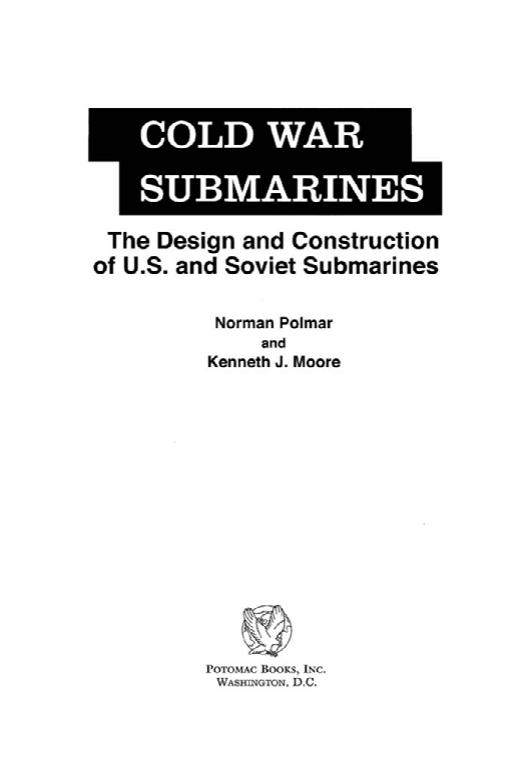 Cold War Submarines by Polmar Norman. Moore Kenneth J