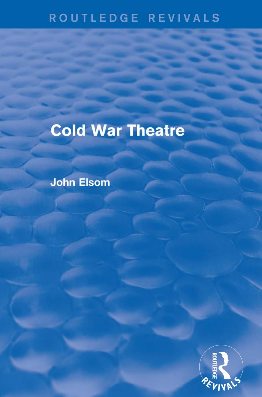 Cold War Theatre (Routledge Revivals) by John Elsom