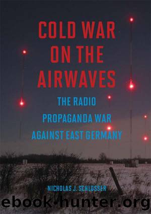 Cold War on the Airwaves by Nicholas J. Schlosser