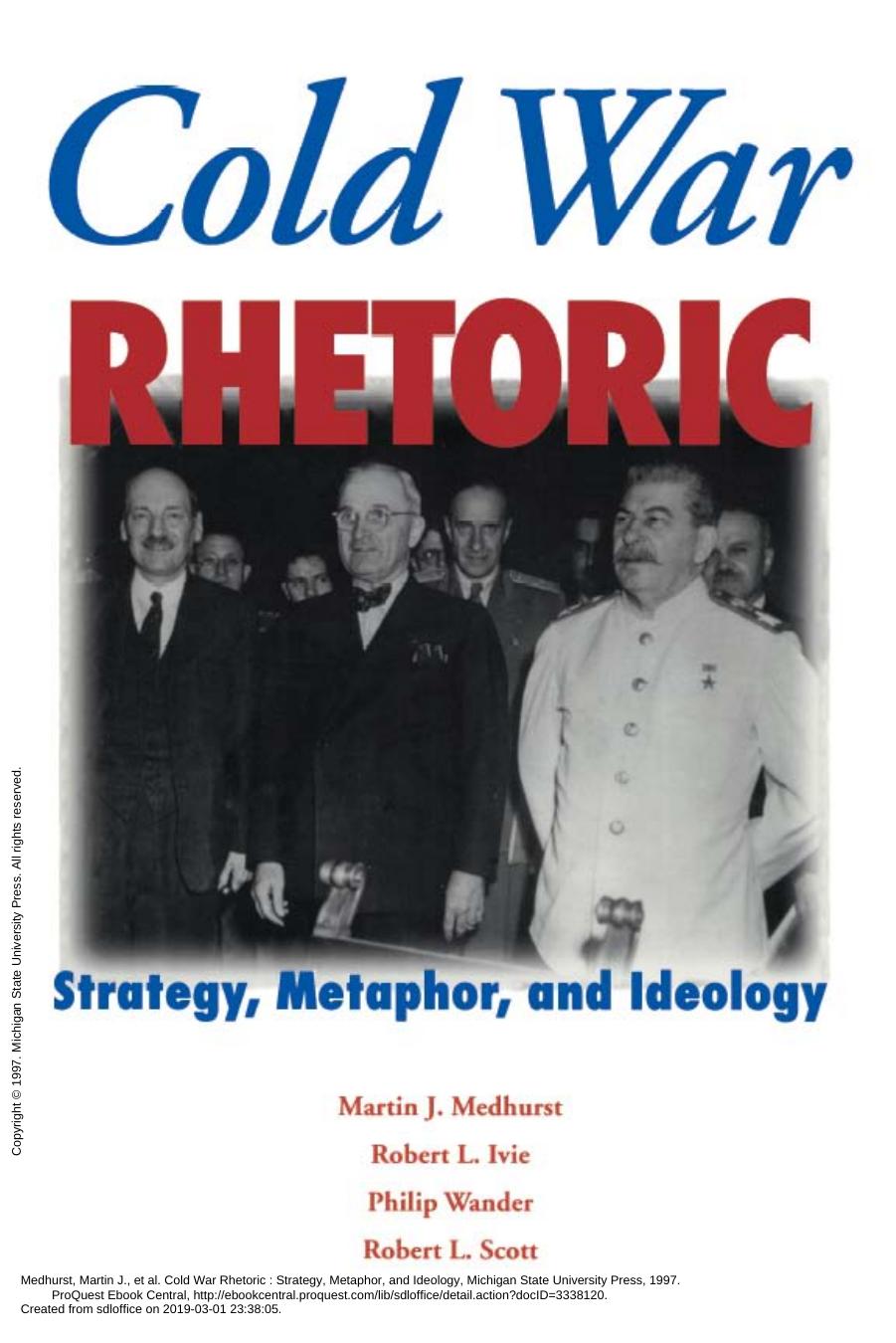 Cold War rhetoric: strategy, metaphor, and ideology by Martin J. Medhurst