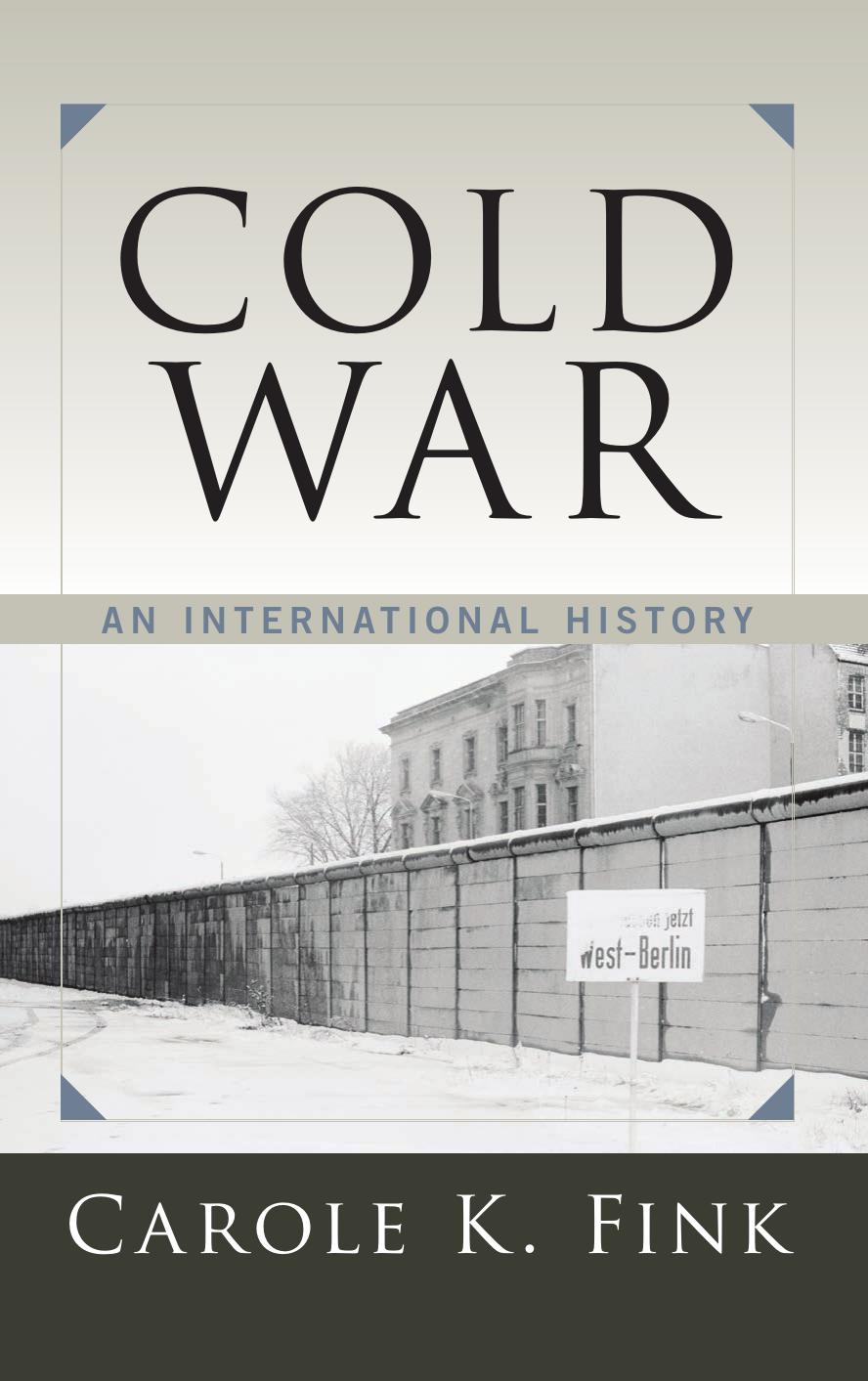 Cold War: An International History by Carole Fink