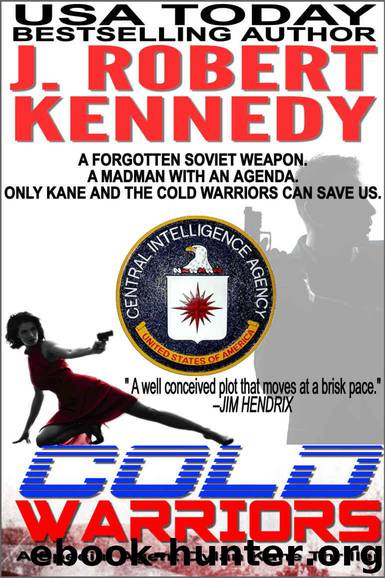 Cold Warriors (Dylan Kane #3) (Special Agent Dylan Kane Thrillers) by Kennedy J. Robert