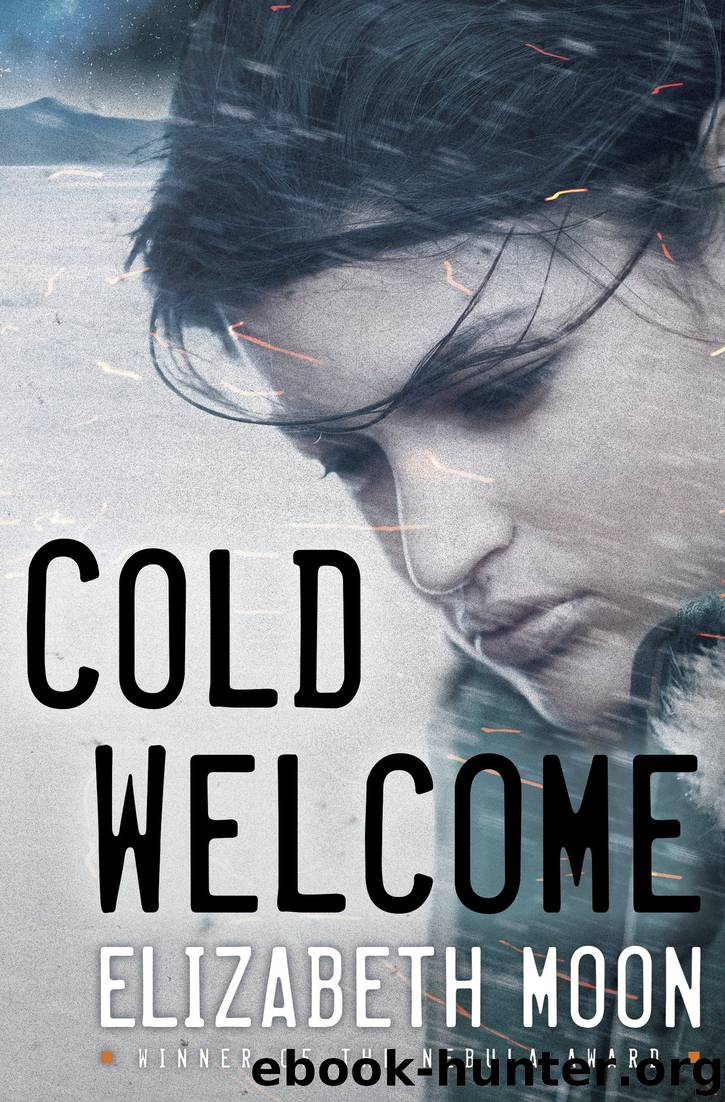 Cold Welcome by Elizabeth Moon