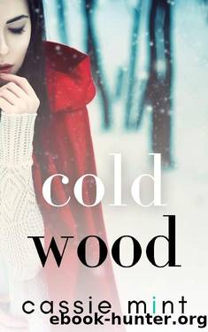 Cold Wood (Winter Warmers) by Cassie Mint