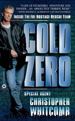 Cold Zero: Inside the FBI Hostage Rescue Team by Whitcomb Christopher