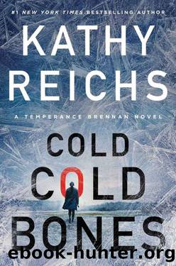 Cold, Cold Bones (A Temperance Brennan Novel Book 21) by Kathy Reichs
