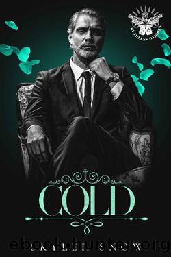 Cold: An MM Mafia Romance (Ruthless Daddies) by Skyler Snow