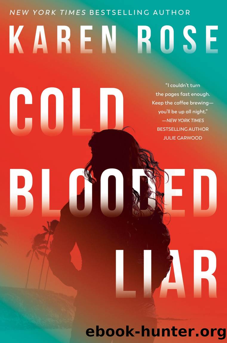 Cold-Blooded Liar by Karen Rose