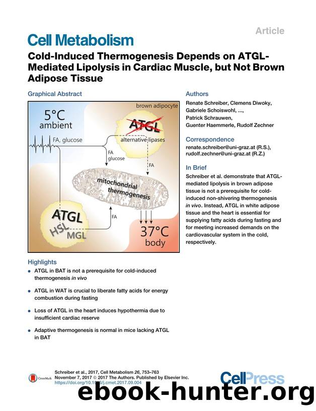 Cold-Induced Thermogenesis Depends on ATGL-Mediated Lipolysis in Cardiac Muscle, but Not Brown Adipose Tissue by unknow