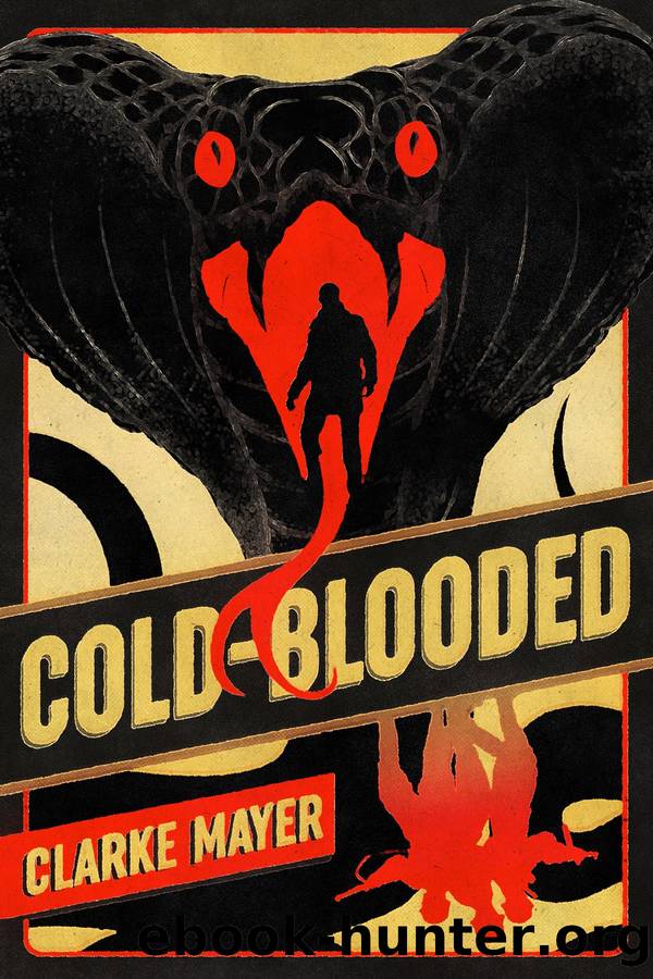Cold-blooded by Clarke Mayer