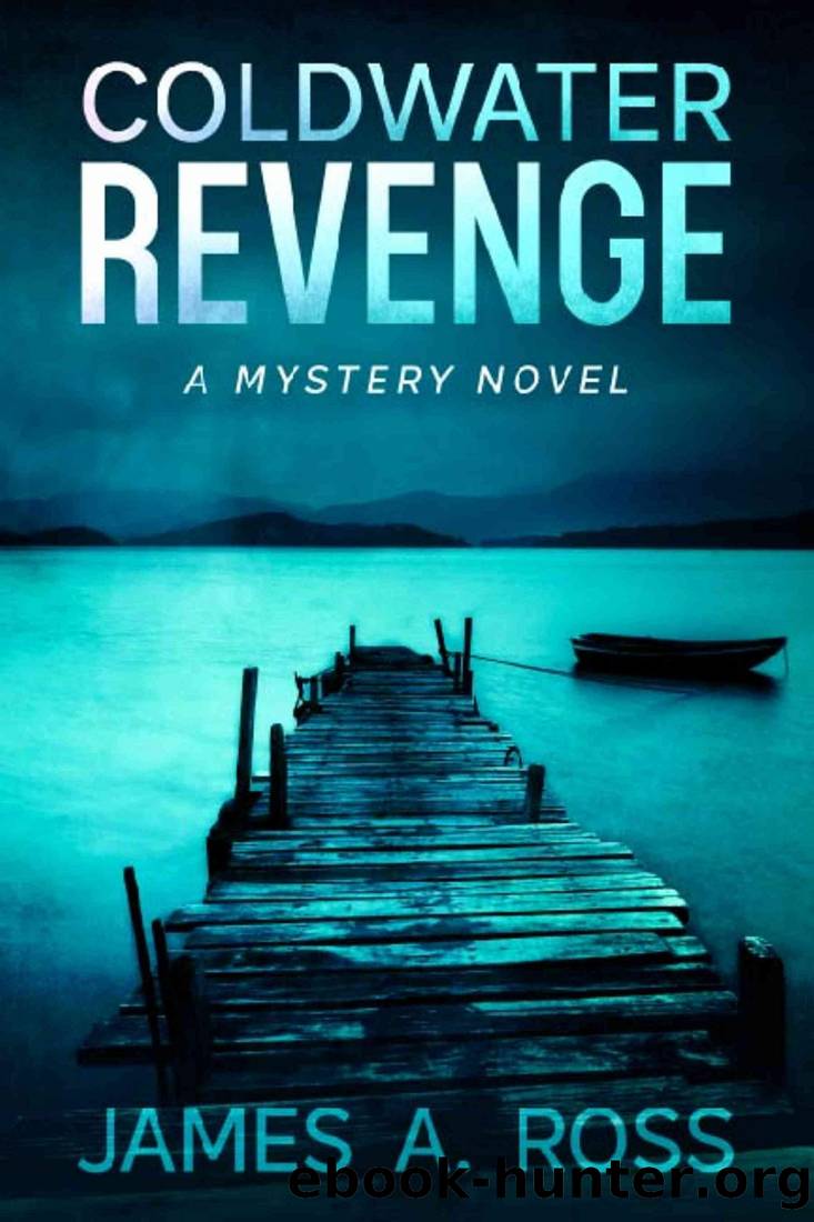 Coldwater Revenge by James A Ross