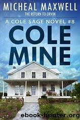 Cole Mine by Micheal Maxwell