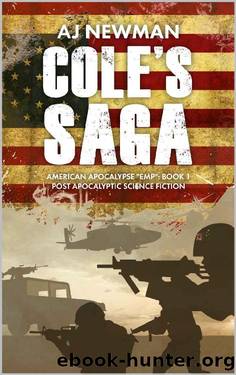 Cole's Saga: American Survival "EMP": Book 1 Post Apocalyptic Science Fiction by A.J. Newman