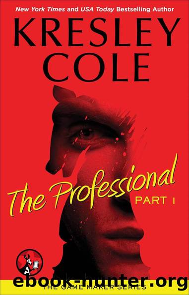 Cole, Kresley - The Game Maker Series 01 - The Professional by Cole Kresley