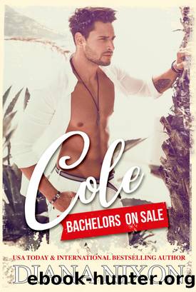 Cole: Bachelors On Sale by Diana Nixon
