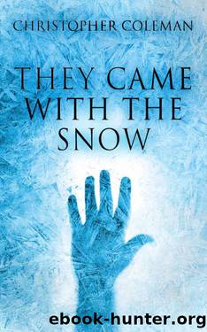 Coleman, Christopher - They Came With the Snow 01 - They Came With the Snow by Coleman Christopher