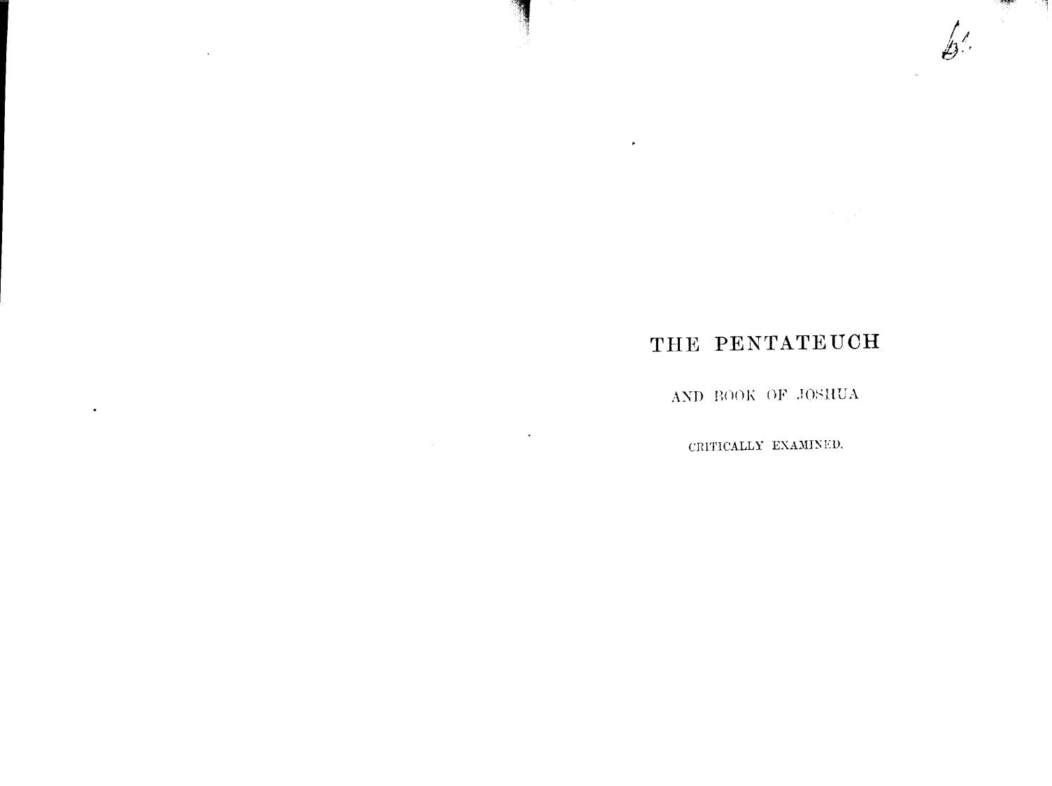 Colenso, Critically Examined BY THE Right REV. JOHN William Colenso - The pentateuch and book of joshua by 1867